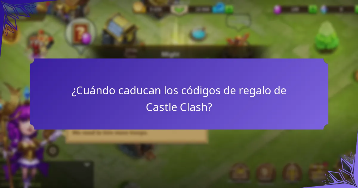 ¿Cuándo caducan los códigos de regalo de Castle Clash?
